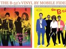 2 X THE B-52’s MOBILE FIDELITY SOUNDLAB 33RPM VINYL MFSL 180g LTD EDITIONS