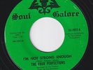 The FOUR PERFECTIONS * I'm Not Strong Enough * NORTHERN SOUL REISSUE 45 * Listen