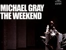 Michael Gray - The Weekend Record Store Day 2024 Blue Vinyl  (UK - Original)