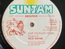 Rick Wayne / Pick A Pow – Our Younger Years / Time Hard Sunjam SR0014 UK 1993