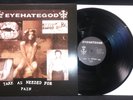 Rare limited reissue EYEHATEGOD Take as Needed for Pain 2017 Emetic sludge E/E