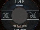 MARY COMO Too Far Gone 45 Dap Records Rare 1971 TX Basement Sweet Soul