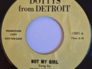 JOHN HAMPTON - Not My Girl - DOTTY's - 60's NORTHERN SOUL 45 - 70's Reissue