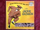 Jackie Gleason, Capitol 511, And Awaaay We Go  Jackie's characters sing VG+