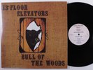 13TH FLOOR ELEVATORS Bull Of The Woods CHARLY 2XLP VG+ 2011 reissue gatefold a