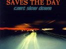 *NEW SEALED-Saves the Day 