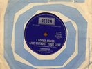 Toomorrow I Could Never Live Without Your Love / Roll Like The River 1970 Oz 45