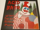 ACID BATH - WHEN THE KITE STRING POPS 2004 Limited Edition White Vinyl LP Rotten