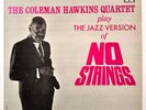 MOODSVILLE MV 25 - COLEMAN HAWKINS - PLAY THE JAZZ VERSION OF NO STRINGS.