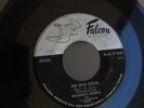 S FALCON 45626 CHICANO SOUL RnR BALDEMAR HUERTA FREDDY FENDER NO SEAS CRUEL