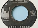 Frank Lyndon    **   Don't Go Away Baby   **   Uptown  **  Northern Soul  **
