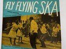 Fly Flying Ska LP Various Prince Buster Maytals Owen Gray Don Drummond Skatalite