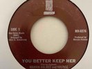 Crossover Modern Soul 45 MARVIN HOLMES & JUSTICE You Better Keep Her/Kwami HEAR