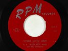 Blues R&B 45 - B.B. Blues Boy King - Whole Lotta' Love - RPM VG+