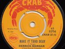 Derrick Morgan - Make It Tand Deay / Come What May, 7