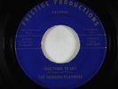 Garage 45 - Swinging Playboys - Something To Say - Prestige Prod. obscure