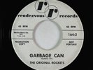 Garage/Surf Inst. 45 - Original Rockets - Garbage Can - Rendezvous - obscure