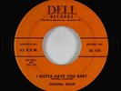 R&B/Blues 45 - Sonora Shaw - I Gotta Have You Baby - Dell - obscure