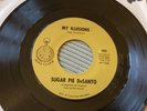 Sugar Pie DeSanto My Illusions/ Maybe I’m a Fool - northern soul Ex