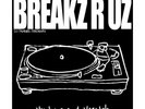 Breakz R Uz Vinyls Shut Up & Skratch VG+/EX