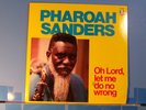 Used vintage LP PHAROAH SANDERS: Oh Lord, let me do no wrong. Mint/Very Good