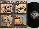 School Of Violence - We The People? LP - OG Press - Rare Thrash Metal - VG++