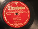 COUNTRY DOC ROBERTS Rye Straw / Hawk's Got A Chicken CHAMPION 16026 E/EE+