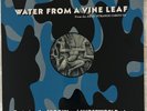 William Orbit-Water From A Vine Leaf VST 1465   12”