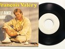 FRANCOIS VALERY - 7''  TEST PRESS 45T SP ELLE DANSE MARIE 1983