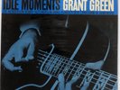 GRANT GREEN IDLE MOMENTS BLUE NOTE BST84154 US VINYL LP