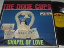 The Dixie Cups - Chapel Of Love - Red Bird RBS 20-100 - Stereo / girl group / M-