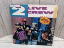 LP / 2 LIVE CREW / Live In Concert 1990E-3003 HIPHOP