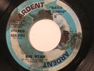 Pop/ Power Promo - 45 Big Star - Watch The Sunrise / Don'T Lie To Me On Ardent