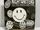 NIGHTWRITERS - LET THE MUSIC USE YOU (1992) 12” Vinyl (FFRR)
