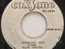 45 ROCKSTEADY / SLIM SMITH / ROUGHER YET / COXSONE / LISTEN