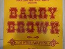 BARRY BROWN I'M STILL WAITING. CLASSIC REGGAE DANCE HALL. ROCKTONE