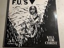 F.U.'S Kill For Christ Record Album Vinyl 1982