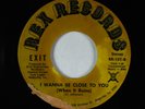 Crossover Soul/Funk 45 - Exit - I Wanna Be Close To You - Rex