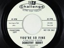 Northern Soul 45 - Dorothy Berry - You're So Fine - Challenge - promo