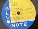 Pete Johnson Blues Trio - 78 rpm Blue Note 11: Vine St. Bustle/Some Day Blues; V