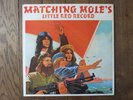 MATCHING MOLE- MATCHING MOLE'S LITTLE RED RECORD+ INNER - UK A1/B1 - EX