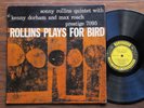 Sonny Rollins w/Kenny Dorham & Max Roach *Rollins Plays For Bird* Prestige LP