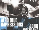 John Coltrane Afro Blue Impressions (Vinyl LP) 12