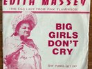 EDITH MASSEY Big Girls Don't Cry/ Punks, Get Off The Grass 7
