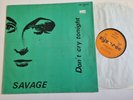 Savage - Don't Cry Tonight 12'' Vinyl Maxi Germany ITALO DISCO