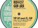 Top Cat Meets DJ Rap / The A-Class Crew - Ruffest Gun Ark / Ruff Neck Business (