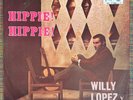 WILLY LOPEZ Y SU CONJ - Hippie  Hippie  / SUPER RARE GARAGE SOUL ECUADOR LP ONIX