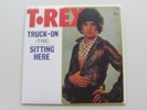 MARC BOLAN  & T REX  2015  UK LIMITED EDITION 45  TRUCK -ON TYKE    EXCELLENT