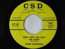 Psych Folk 45 -Wade McDonald - Only Two Can Play The Game - CSD - obscure