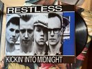 Restless – Kickin' Into Midnight .. LP
